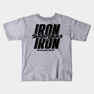 Iron sharpens iron! Kids T-Shirt